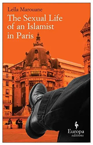 The Sexual Life of an Islamist in Paris — cover